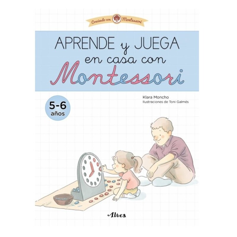 Aprende y Juega – Método Montessori (5 a 6 años) APRENDE Y JUEGA. MONTESSORI (5-6 AÑOS)