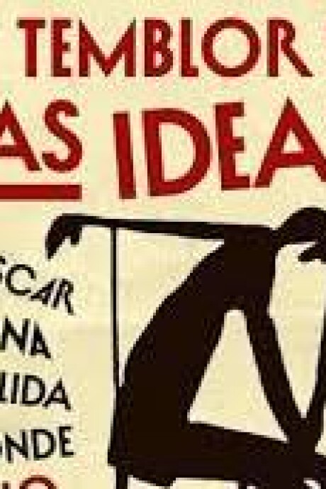 EL TEMBLOR DE LAS IDEAS EL TEMBLOR DE LAS IDEAS