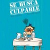 Se Busca Culpable Se Busca Culpable