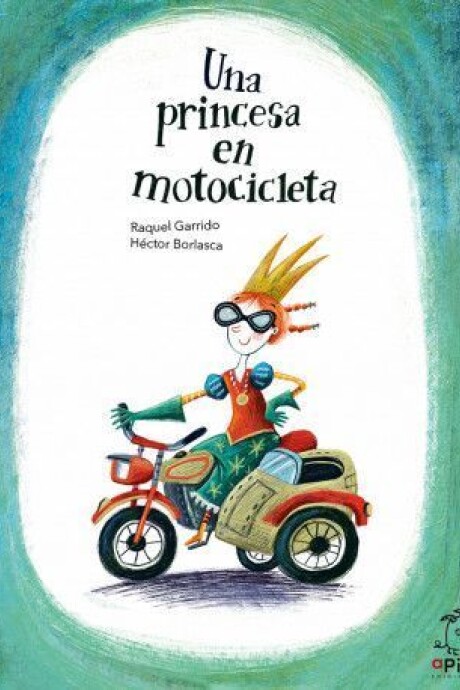 UNA PRINCESA EN MOTOCICLETA (NUEVO) UNA PRINCESA EN MOTOCICLETA (NUEVO)