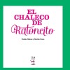Chaleco De Ratoncito, El Chaleco De Ratoncito, El
