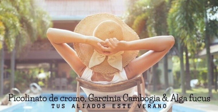 Picolinato de Cromo, Garcinia Cambogia & Alga fucus: tus aliados este verano