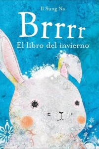 Brrrr El Libro Del Invierno Brrrr El Libro Del Invierno