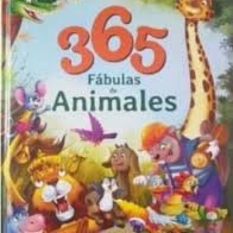365 FABULAS DE ANIMALES 365 FABULAS DE ANIMALES