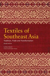 Textiles Of Southeast Asia Textiles Of Southeast Asia