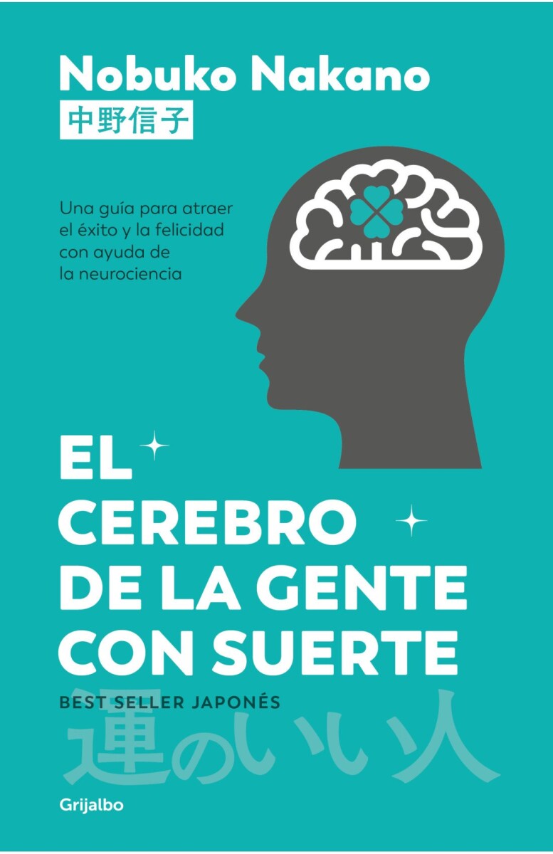 EL CEREBRO DE LA GENTE CON SUERTE 