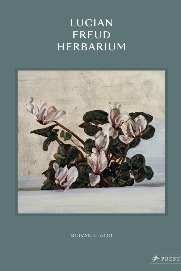 Lucian Freud Herbarium Lucian Freud Herbarium
