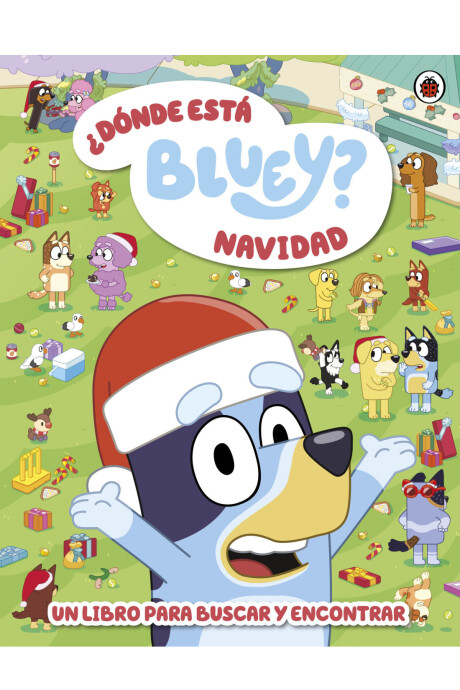 DONDE ESTA BLUEY? NAVIDAD DONDE ESTA BLUEY? NAVIDAD