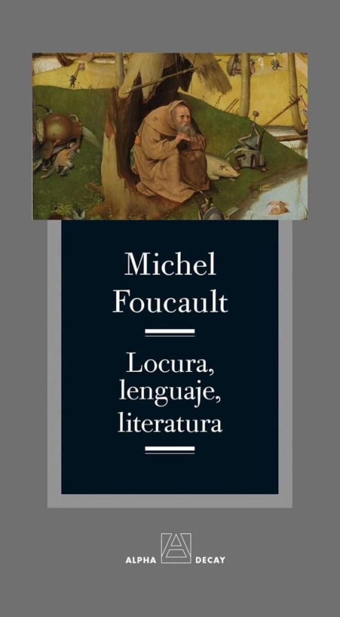 LOCURA, LENGUAJE, LITERATURA 