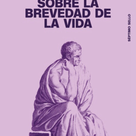 SOBRE LA BREVEDAD DE LA VIDA SOBRE LA BREVEDAD DE LA VIDA