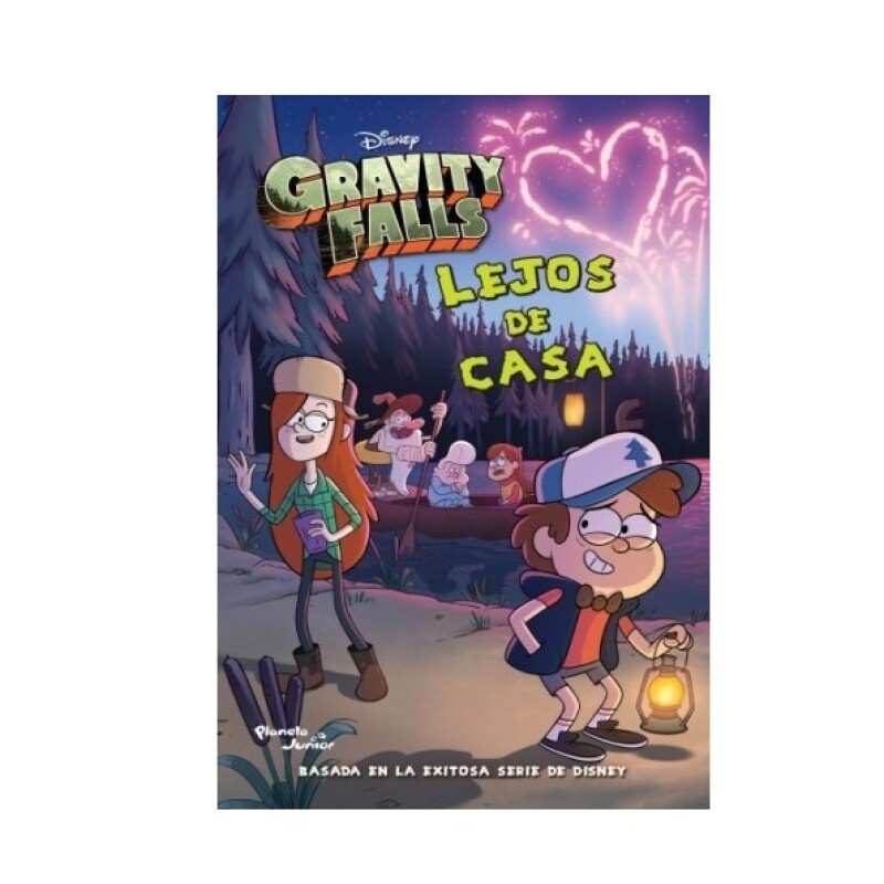 GRAVITY FALLS. LEJOS DE CASA GRAVITY FALLS. LEJOS DE CASA