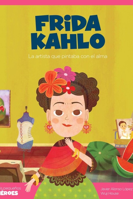 FRIDA KAHLO FRIDA KAHLO