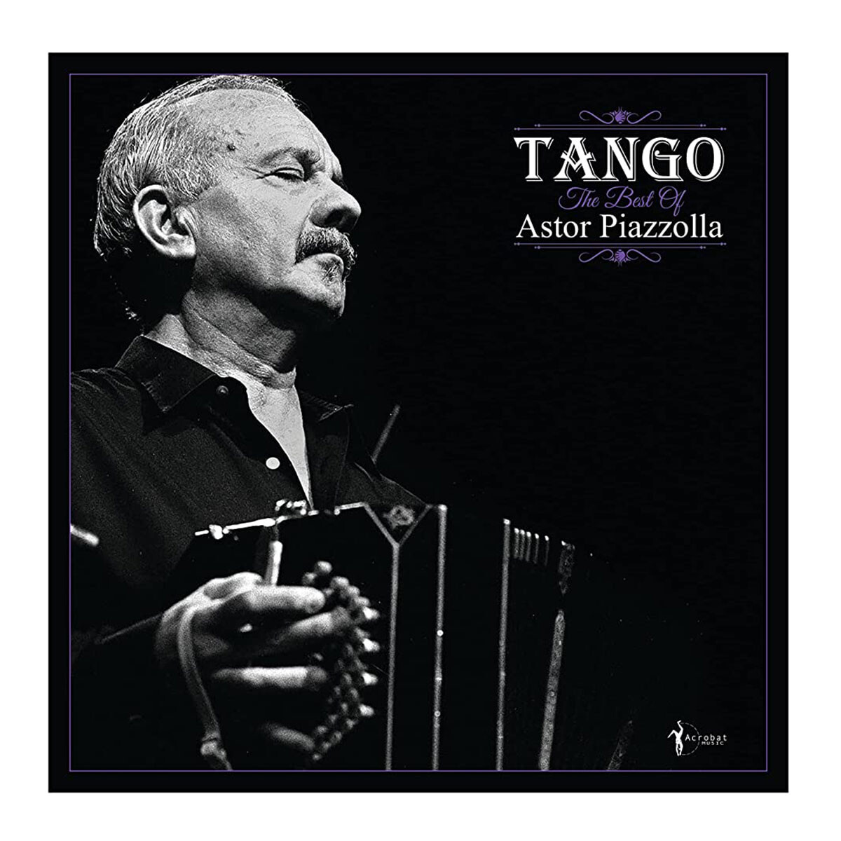 Astor Piazzolla - Tango: The Best Of Astor Piazzolla - Vinilo 