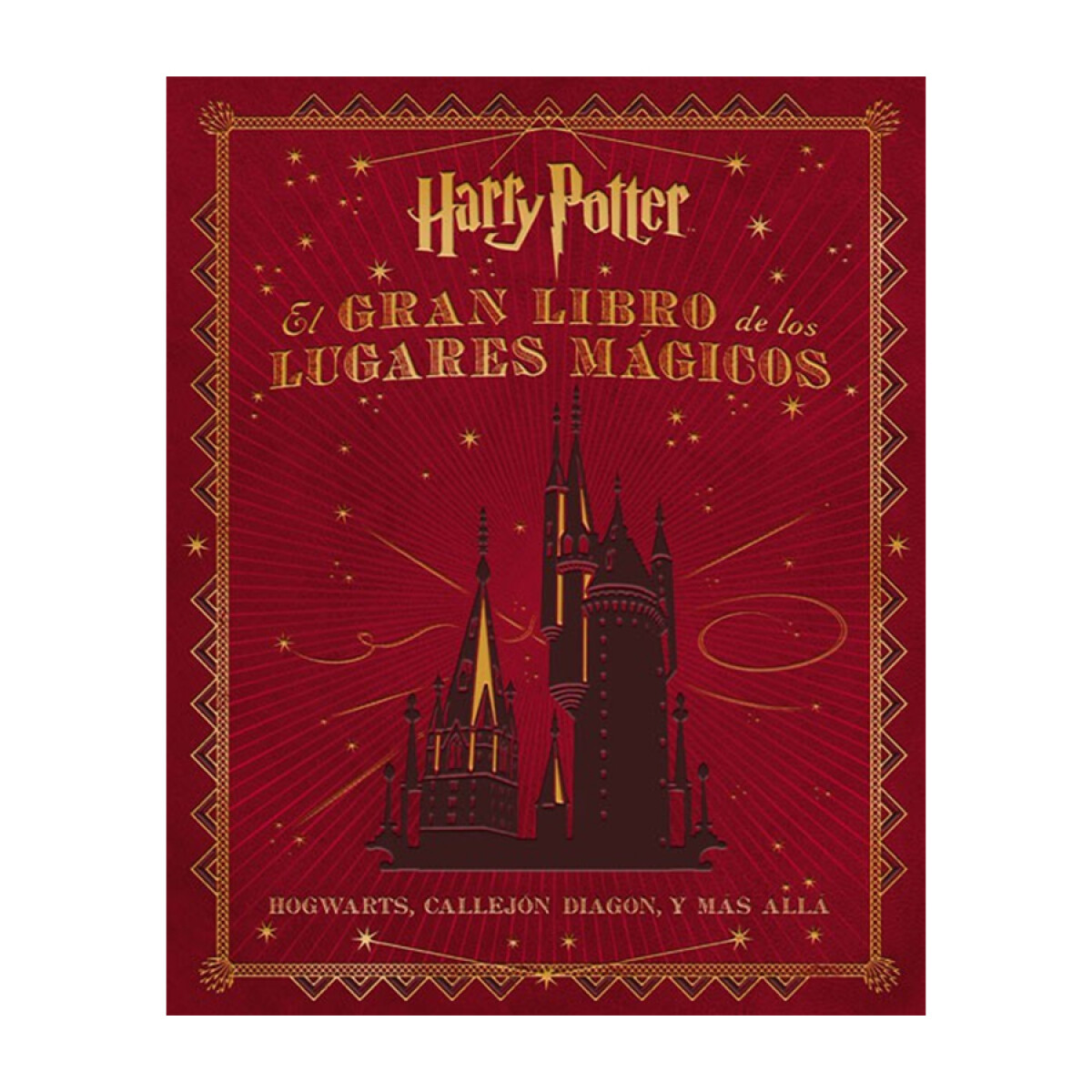 Harry Potter: El Gran Libro de los Lugares Mágicos 