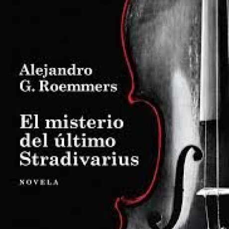EL MISTERIO DEL ULTIMO STRADIVARIUS EL MISTERIO DEL ULTIMO STRADIVARIUS