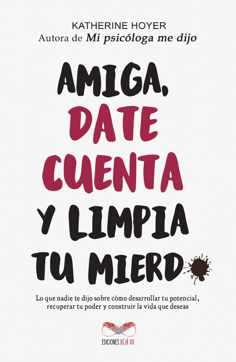AMIGA DATE CUENTA Y LIMPIA TU MIERD* 