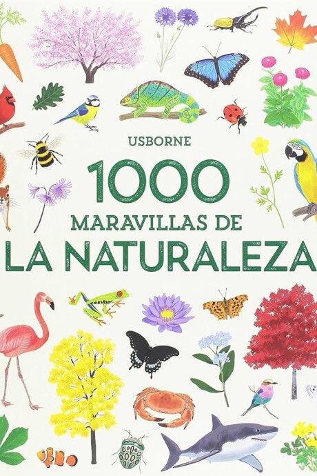 1000 MARAVILLAS DE LA NATURALEZA 1000 MARAVILLAS DE LA NATURALEZA