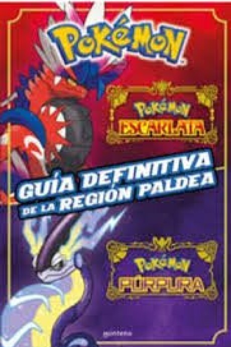 POKEMON GUIA DEFINITIVA DE LA REGION DE PALDEA POKEMON GUIA DEFINITIVA DE LA REGION DE PALDEA