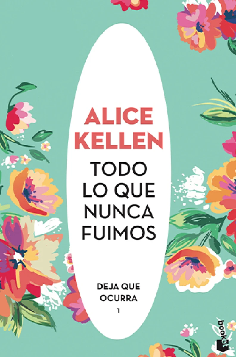 Todo lo que nunca fuimos. Deja que ocurra 1 