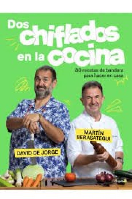 DOS CHIFLADOS EN LA COCINA DOS CHIFLADOS EN LA COCINA