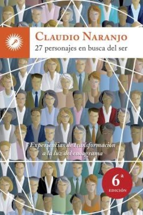 27 PERSONAJES EN BUSCA DEL SER 27 PERSONAJES EN BUSCA DEL SER