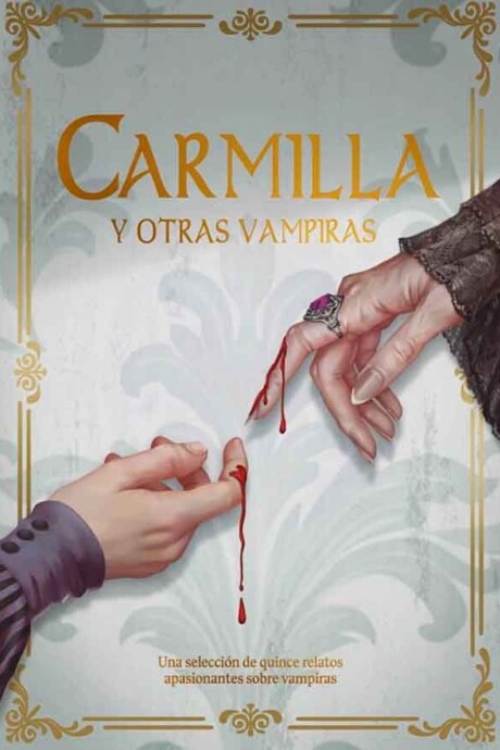 CARMILLA Y OTRAS VAMPIRAS CARMILLA Y OTRAS VAMPIRAS