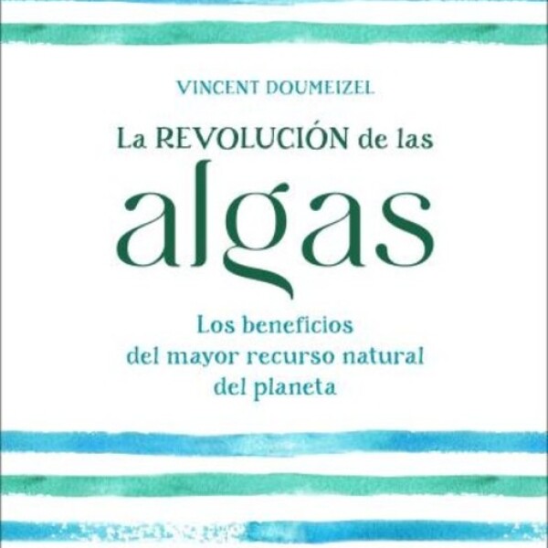 La Revolucion De Las Algas La Revolucion De Las Algas