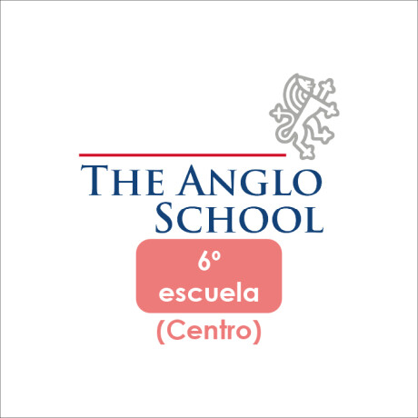Lista de Materiales Escolares The Anglo School - 6º Centro Lista de Materiales Escolares The Anglo School - 6º Centro