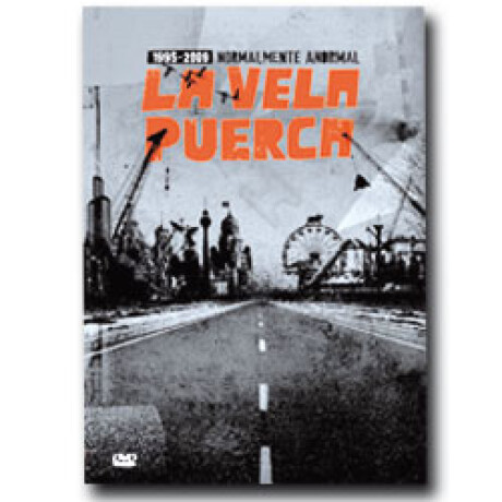La Vela Puerca-normalmente Anormal (triple) La Vela Puerca-normalmente Anormal (triple)