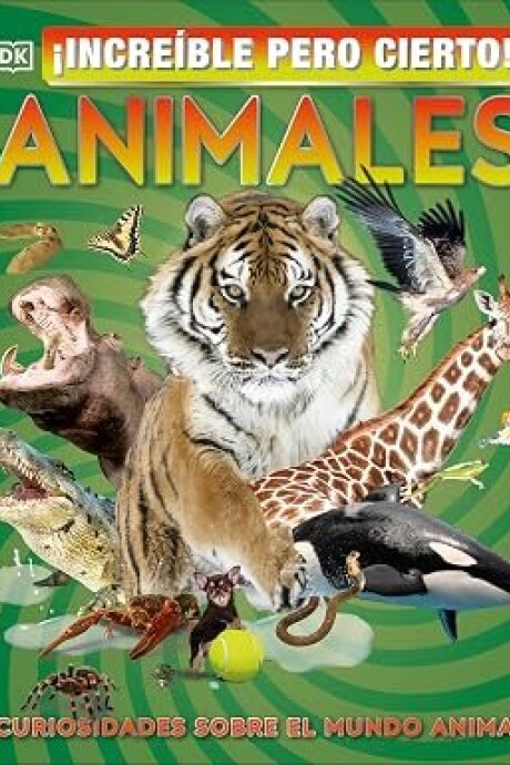 INCREIBLE PERO CIERTO! ANIMALES INCREIBLE PERO CIERTO! ANIMALES