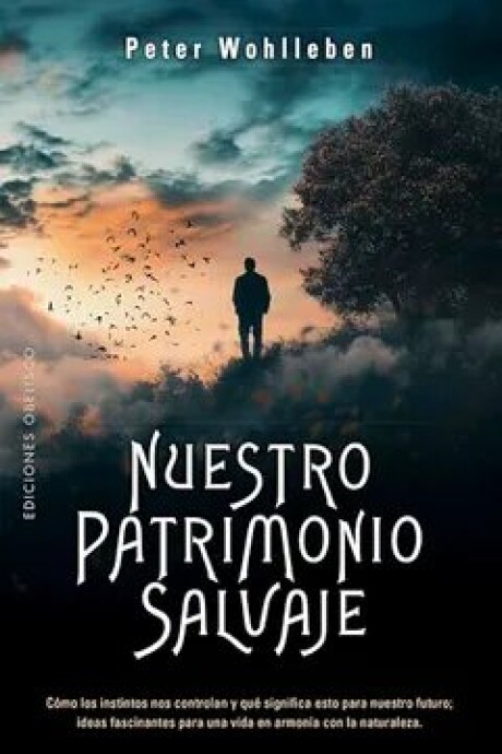 NUESTRO PATRIMONIO SALVAJE NUESTRO PATRIMONIO SALVAJE