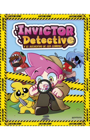 Invictor Detective y el secuestro de los Compas Invictor Detective y el secuestro de los Compas