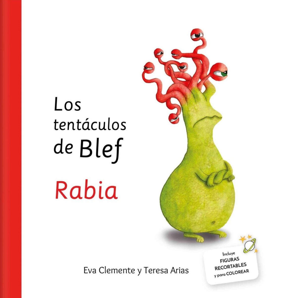 TENTACULOS DE BLEF, LOS. RABIA 