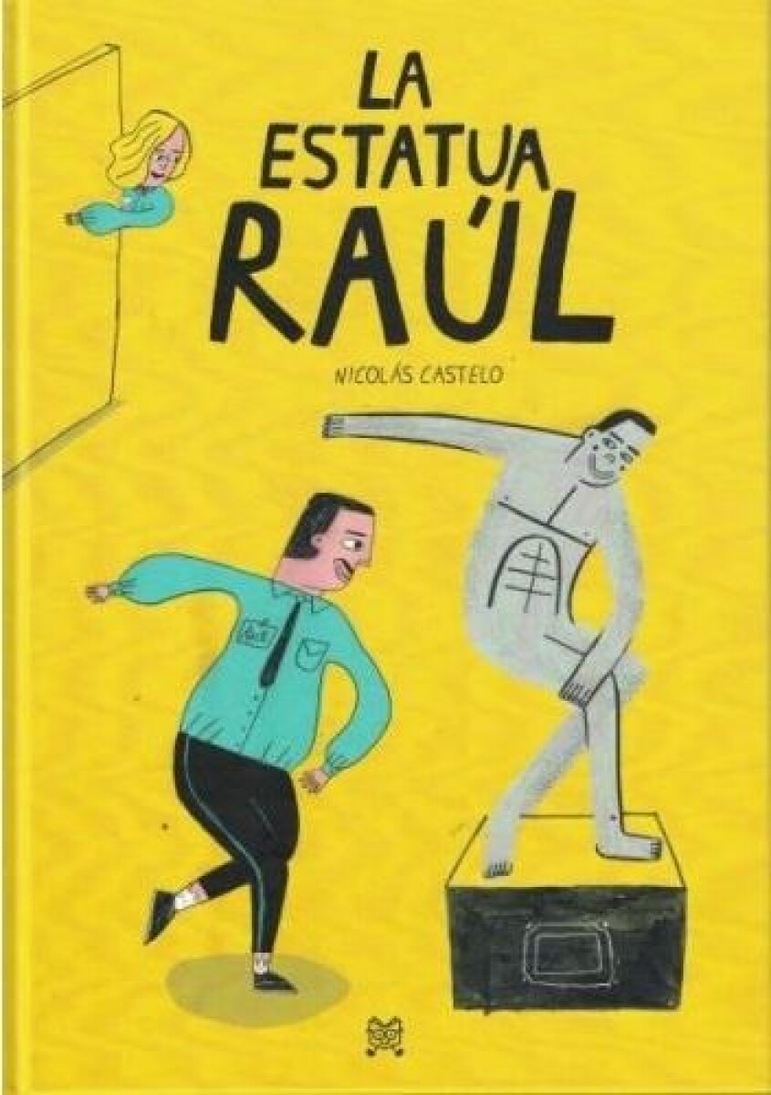 Estatua Raúl, La 