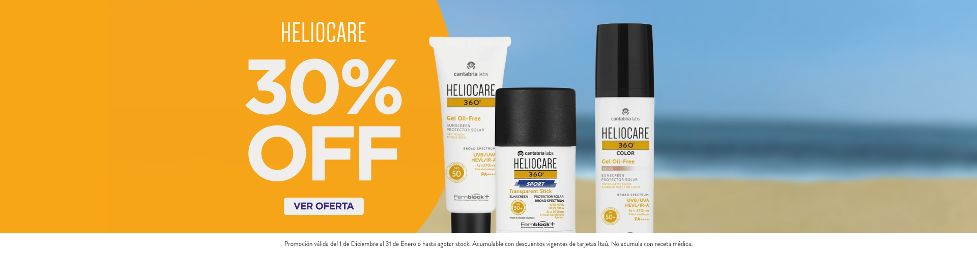 Heliocare 30% off.