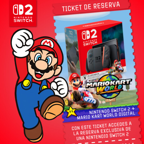 Ticket RESERVA Nintendo Switch 2 Ticket RESERVA Nintendo Switch 2