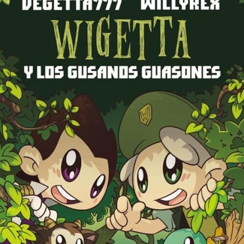 Wigetta Y Los Gusanos Guasones Wigetta Y Los Gusanos Guasones