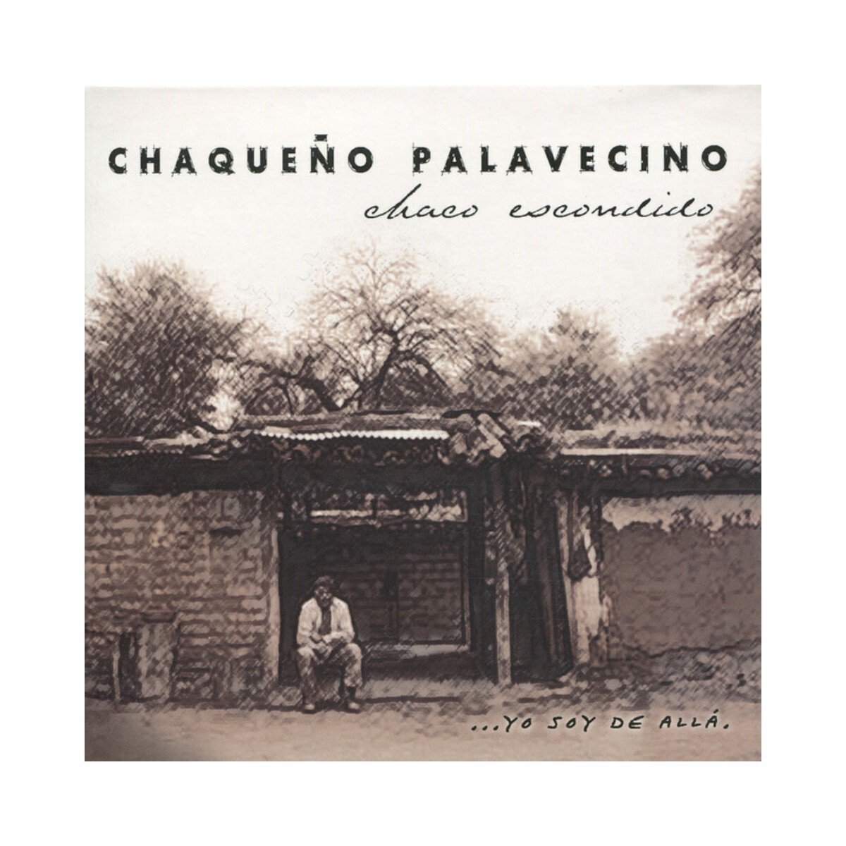 El Chaqueno Palavecino - Chaco Escondido - Cd 