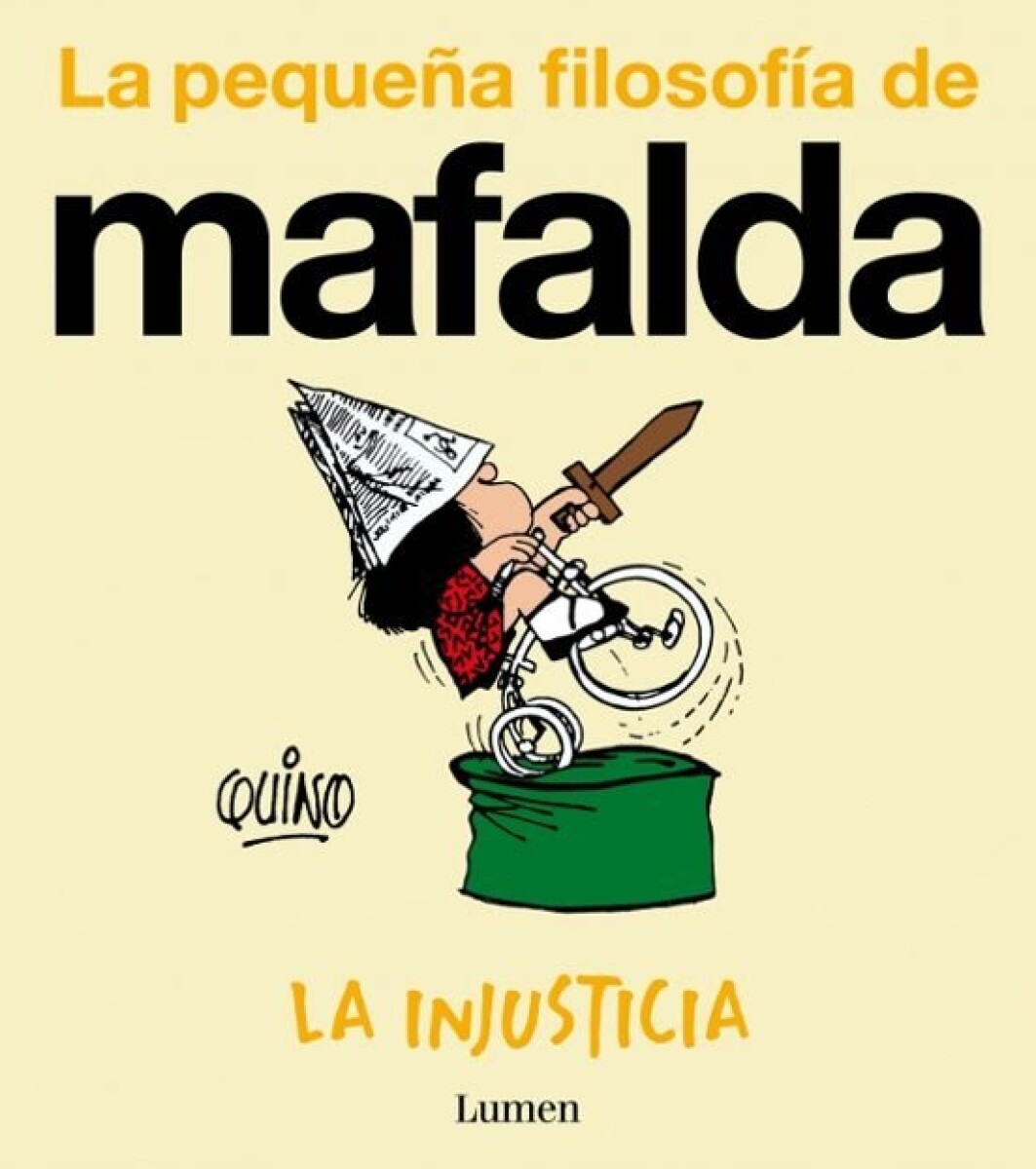 LA INJUSTICIA LA PEQUEÑA FILOSOF A DE MAFALDA 