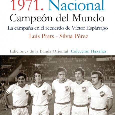 1971. NACIONAL CAMPEON DEL MUNDO 1971. NACIONAL CAMPEON DEL MUNDO