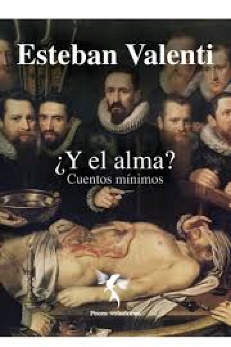 Y EL ALMA? CUENTOS MINIMOS Y EL ALMA? CUENTOS MINIMOS