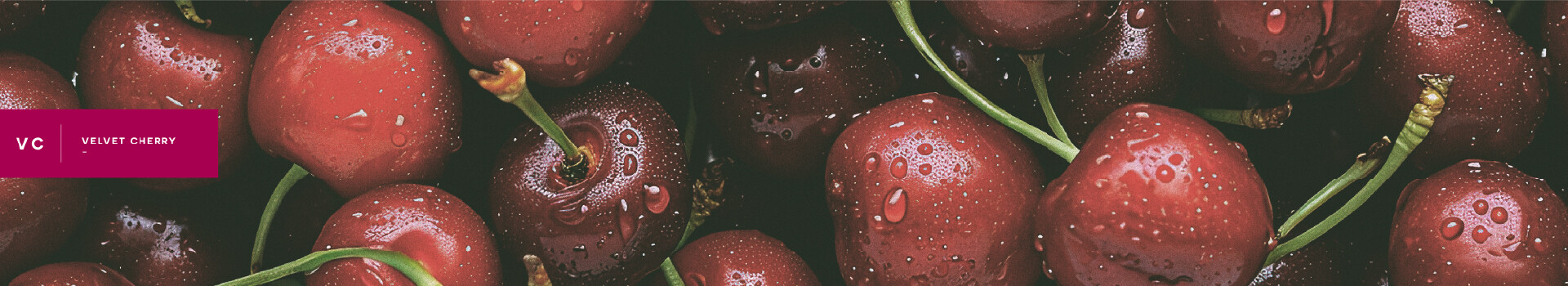 VELVET CHERRY
