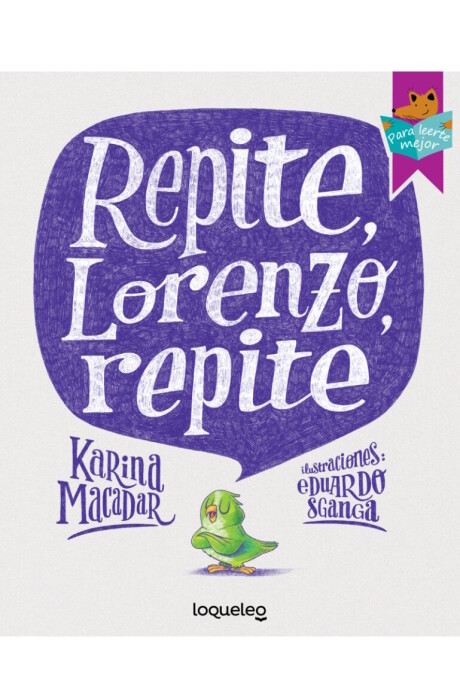 REPITE, LORENZO, REPITE REPITE, LORENZO, REPITE