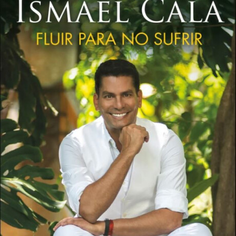 FLUIR PARA NO SUFRIR FLUIR PARA NO SUFRIR