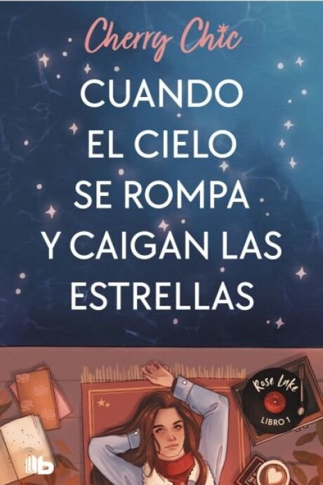 CUANDO EL CIELO SE ROMPA Y CAIGAN LAS ESTRELLAS CUANDO EL CIELO SE ROMPA Y CAIGAN LAS ESTRELLAS