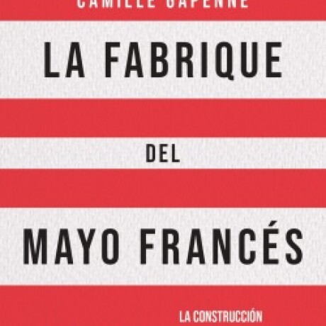 LA FABRIQUE DEL MAYO FRANCES LA FABRIQUE DEL MAYO FRANCES
