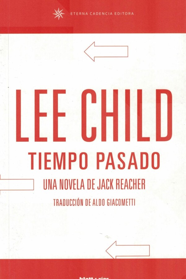 Tiempo Pasado. Una Novela De Jack Reacher Tiempo Pasado. Una Novela De Jack Reacher