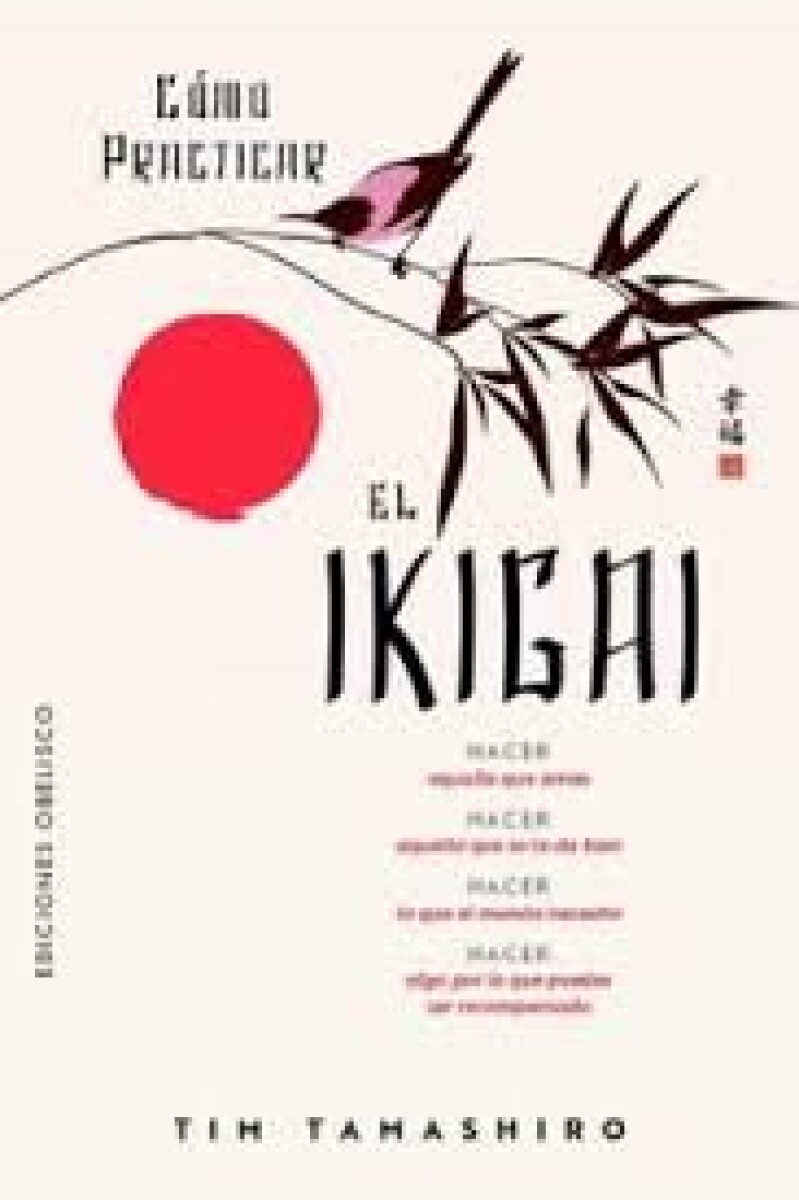 COMO PRACTICAR EL IKIGAI 