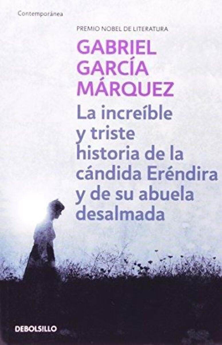Increible Y Triste Historia De La Candida Erendira 