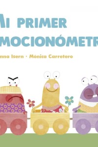 Mi Primer Emocionómetro Mi Primer Emocionómetro